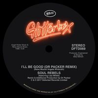 Soul Rebels featuring Lisa Millett - I'll Be Good (Dr Packer Remix)