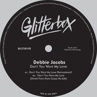 Debbie Jacobs - Don’t You Want My Love
