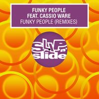 Funky People featuring Cassio Ware - Funky People (Remixes)