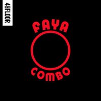 DJ Gregory - 4 To The Floor presents Faya Combo