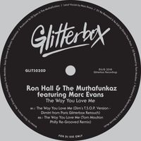 Ron Hall & The MuthaFunkaz featuring Marc Evans - The Way You Love Me
