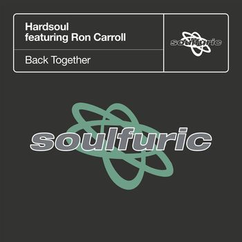 Hardsoul featuring Ron Carroll - Back Together
