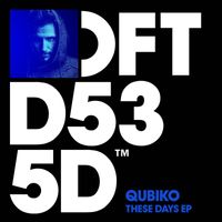 Qubiko - These Days EP