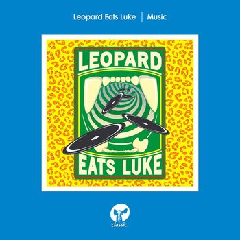 Leopard Eats Luke - Music