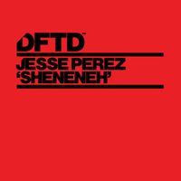 Jesse Perez - Sheneneh