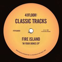 Fire Island - In Your Bones EP