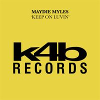 Maydie Myles - Keep On Luvin