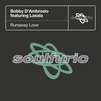 Bobby D'Ambrosio featuring Lasala - Runaway Love
