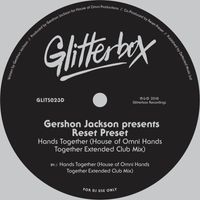 Gershon Jackson presents Reset Preset - Hands Together (House of Omni Hands Together Extended Club Mix)