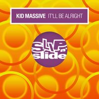 Kid Massive - It'll Be Alright