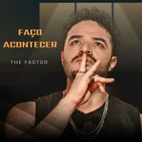The Factor - Faço Acontecer