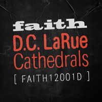 D.C. LaRue - Cathedrals