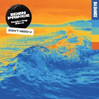 Eden Prince featuring Akua - Don't Need U