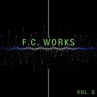 F.C Works - F.C Works, Vol. 3