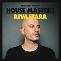 Riva Starr - Defected presents House Masters - Riva Starr