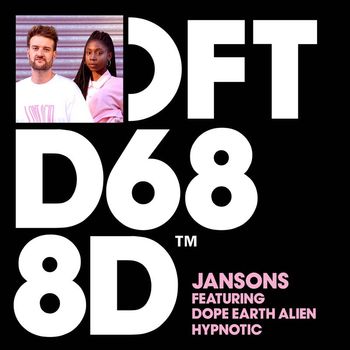 Jansons featuring Dope Earth Alien - Hypnotic