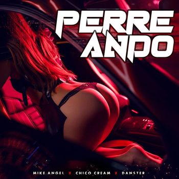 Mike Angel - Perreando