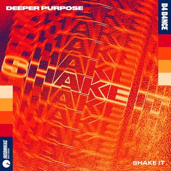 Deeper Purpose - Shake It