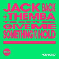 Jack Back, THEMBA & David Guetta - Give Me Something To Hold