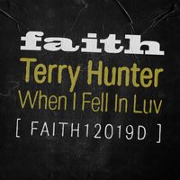 Terry Hunter - When I Fell In Luv