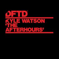 Kyle Watson - The Afterhours