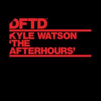 Kyle Watson - The Afterhours