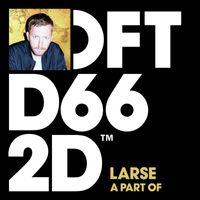 Larse - A Part Of