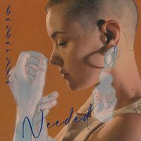 Barbarella - Needed (Explicit)