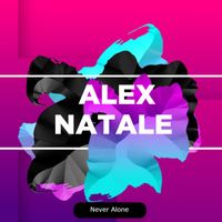Alex Natale - Never Alone