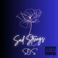 S.O.S - SAD STRINGS ACOUSTIC (Explicit)