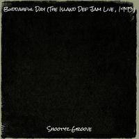 Shootyz Groove - Buddahful Day (The Island Def Jam Live , 1993)