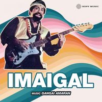Gangai Amaran - Imaigal (Original Motion Picture Soundtrack)