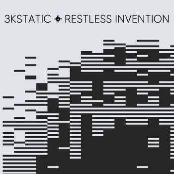 3kStatic - Restless Invention