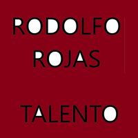 rodolfo rojas - Talento
