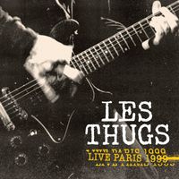 Les Thugs - Live Paris 1999