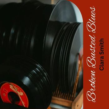 Clara Smith - Broken Busted Blues