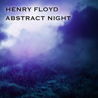 Henry Floyd - Abstract Night