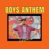 Essence - Boys Anthem