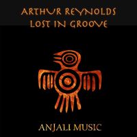Arthur Reynolds - Lost in Groove