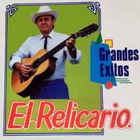 El Relicario - Grandes Éxitos