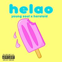 Young Soul - Helao (Explicit)