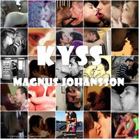 Magnus Johansson - Kyss