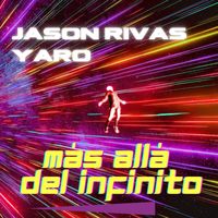 Jason Rivas - Más Allá del Infinito (Explicit)