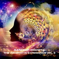 Sandeep Chowta - The Immersive Experience Vol. 3