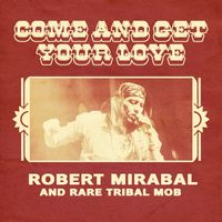 Robert Mirabal - Come and Get Your Love