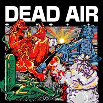 Dead Air - Elements (Explicit)