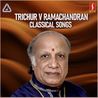 Muthuswami Dikshitar - Trichur V Ramachandran Classical Song