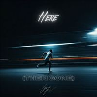 Casaya - Here (Then Gone)