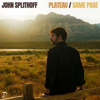 John Splithoff - Plateau / Same Page