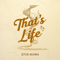 Julie Agassa - That's Life